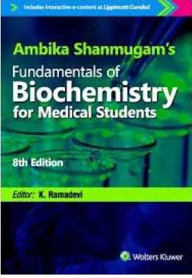 Ambika Shanmugams Fundamentals Of Biochemistry For Medical Students