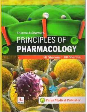 Sharma And Sharmas Principles Of Pharmacology 3rd by H.L. Sharma