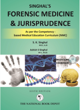 Singhal’s Forensic Medicine & Jurisprudence