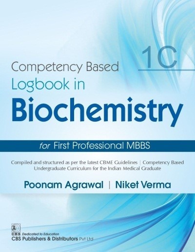 Competency Based Logbook In Biochemistry For First Professional MBBS 