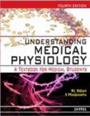 Understanding Medical Physiology A Textbook For Medical Students