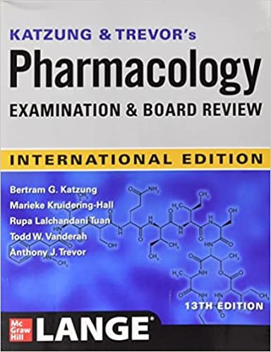 Katzung & Trevor’s Pharmacology Examination and Board Review