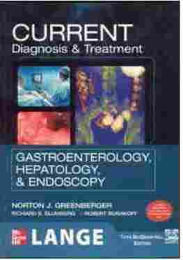Lange Current Diagnosis & Treatment Gastroenterology, Hepatology, & Endoscopy By Robert Burakoff