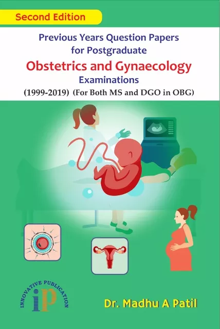 Previous Years Question Papers for Postgraduate Obstetrics and Gynaecology Examinations