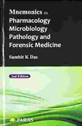 Mnemonics in Pharmacology Microbiology and Forensic Medicine