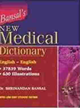 Bansal*s New Medical Dictionary English – English