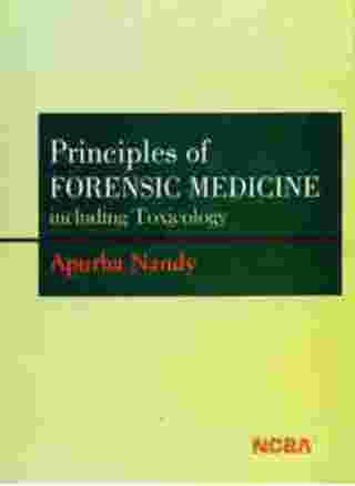 Principles of FORENSIC MEDICINE including Toxicology